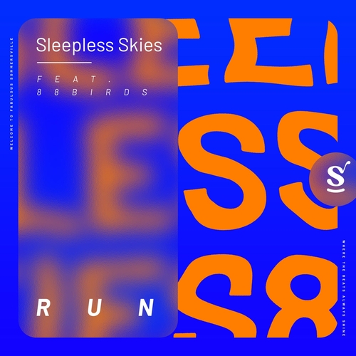 Sleepless Skies & 88Birds - Run [SVR132]